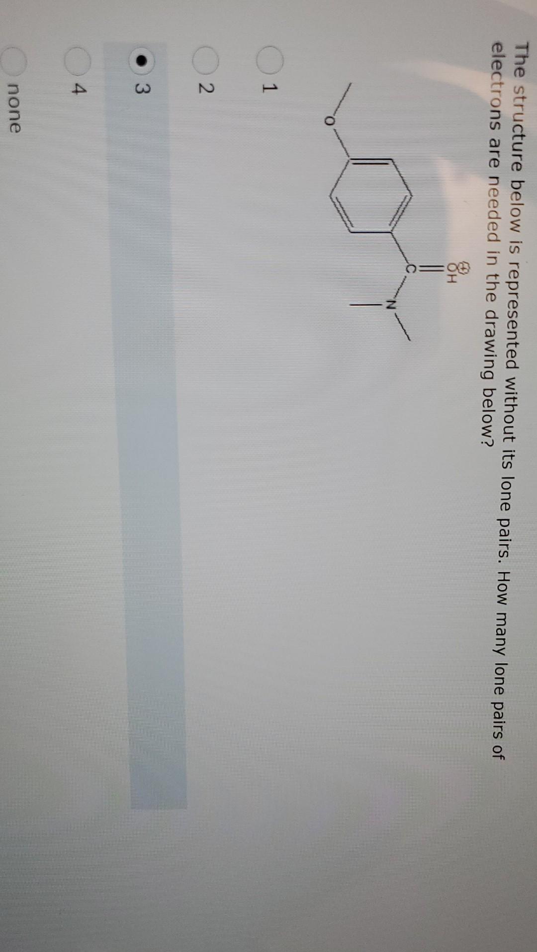 The structure below is represented without its lone pairs. How many