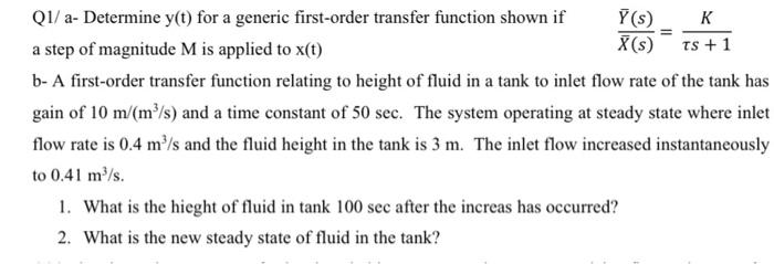  Q1/ a- Determine y(t) for a generic first-order transfer function shown
