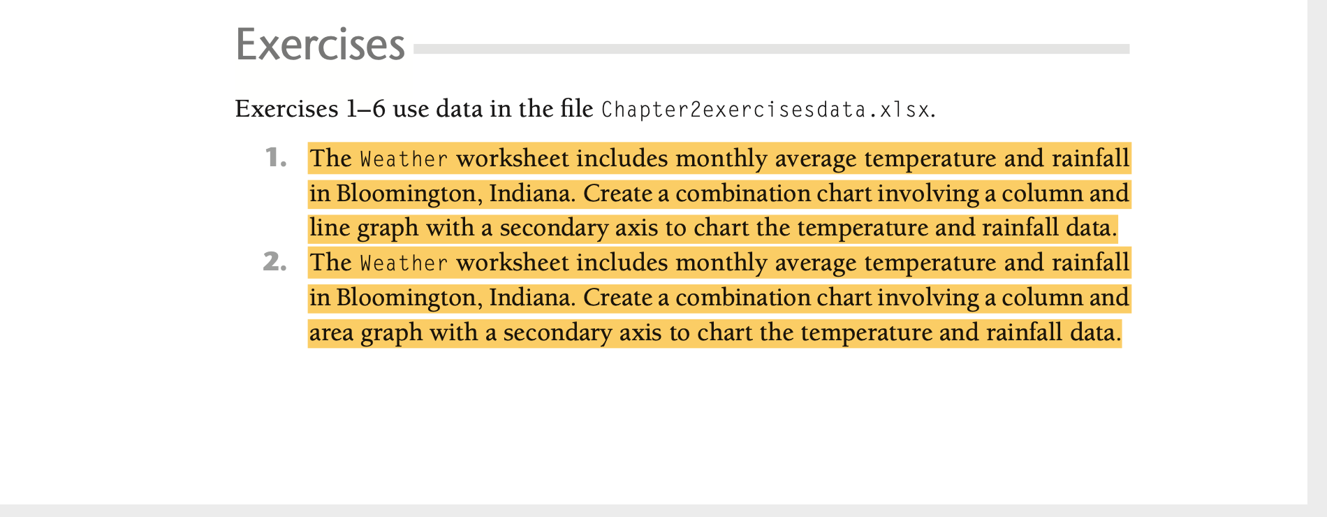 I need help answering question 1 with step by steps. Exercises Exercises
