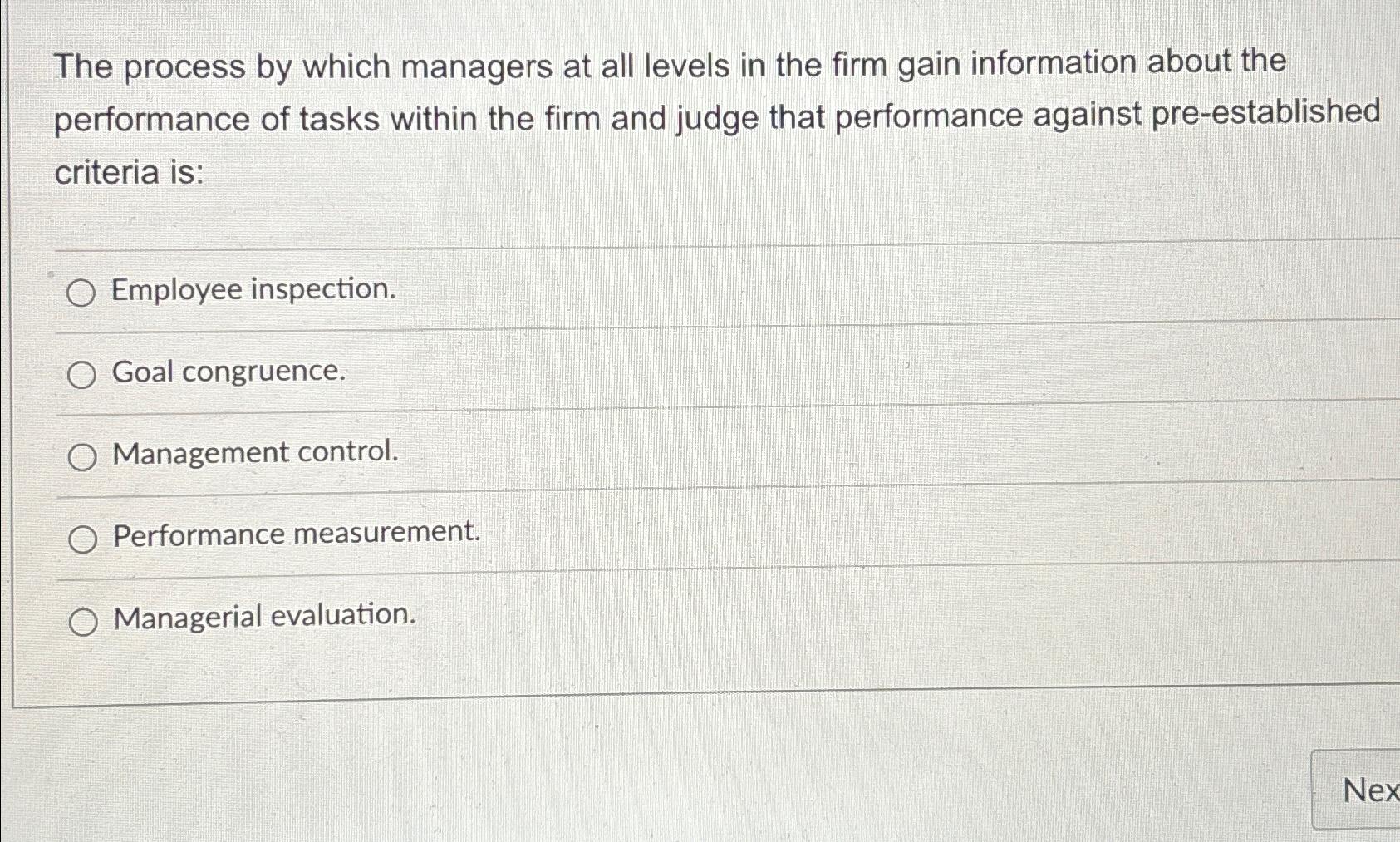  The process by which managers at all levels in the firm