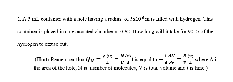 2. A 5mL container with a hole having a radius of