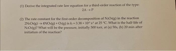  (1) Derive the integrated rate law equation for a third-order reaction