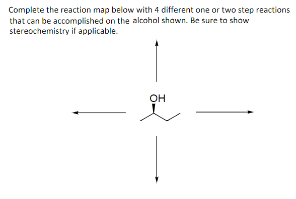  Complete the reaction map below with 4 different one or two