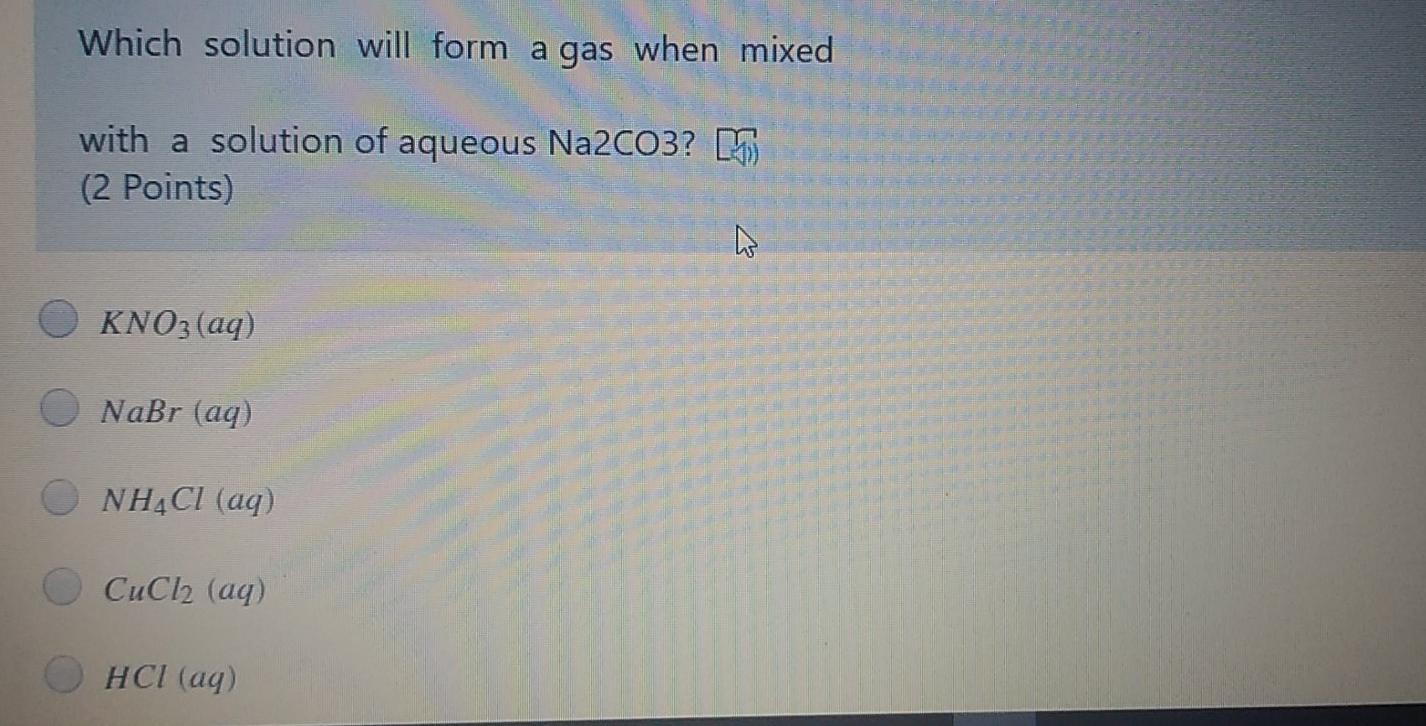  Which solution will form a gas when mixed with a solution