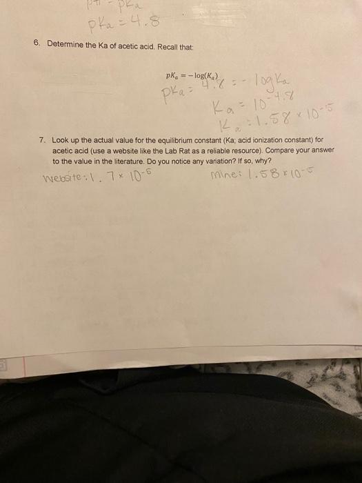 please explain and answer question 7, thank you! 6. Determine the Ka