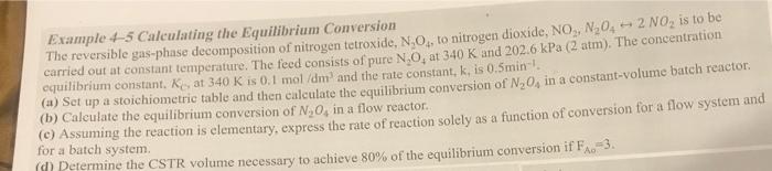  Example +5 Calculating the Equilibrium Conversion The reversible gas-phnse decomposition of