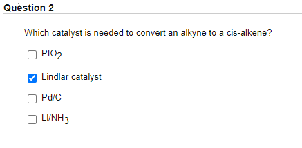 Question 4 Which group is not reduced by sodium borohydride? Carboxylic acid