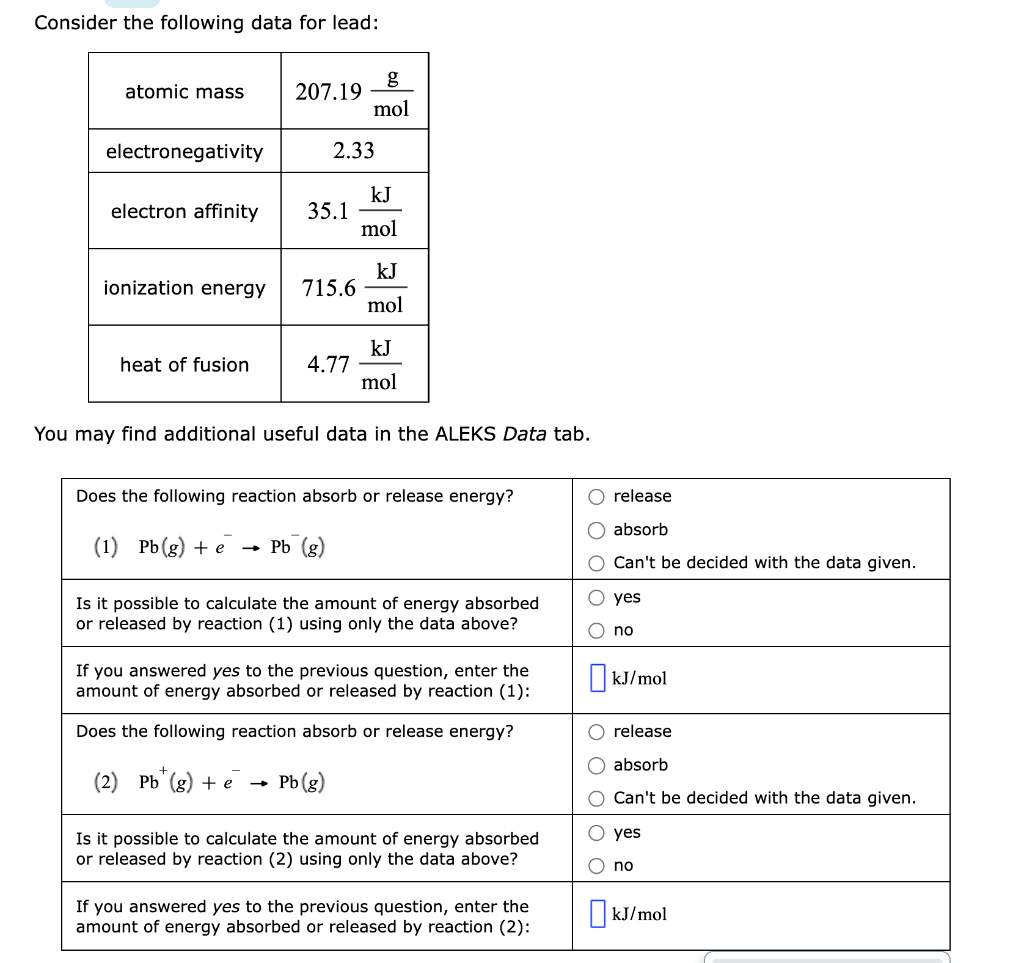 Consider the following data for lead: atomic mass electronegativity electron affinity ionization