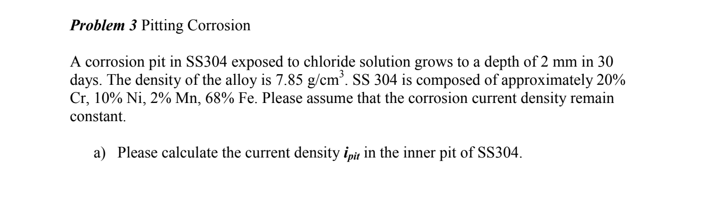CORROSION ENGINEERING. PLEASE ANSWER ASAP. I WILL LEAVE A GOOD RATING IMMEDIATELY.