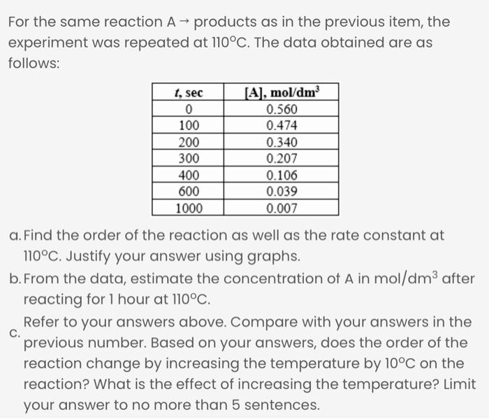 Need Help with thisplease thanksasap For the same reaction A - products
