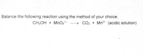Using the half reaction method: Balance the following reaction using the method