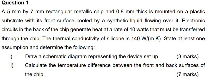 A 5mm by 7mm rectangular metallic chip and 0.8mm thick is