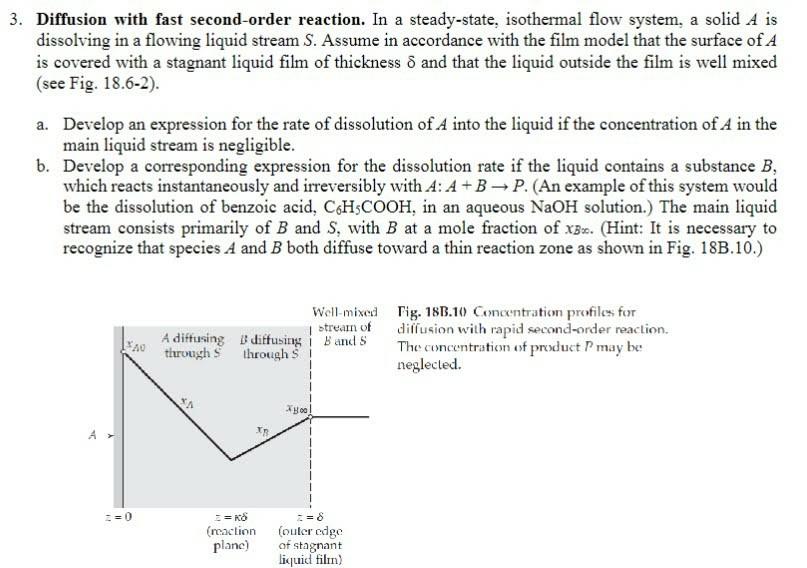 Diffusion with fast second-order reaction. In a steady-state, isothermal flow system,