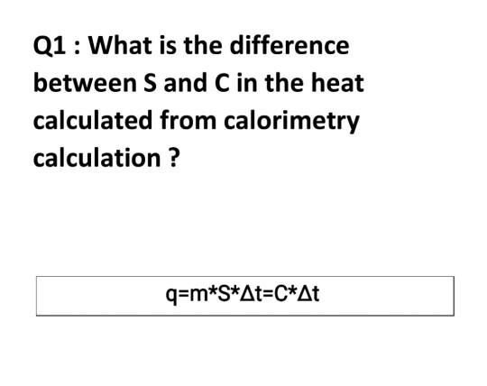 Q1: What is the difference between S and C in the