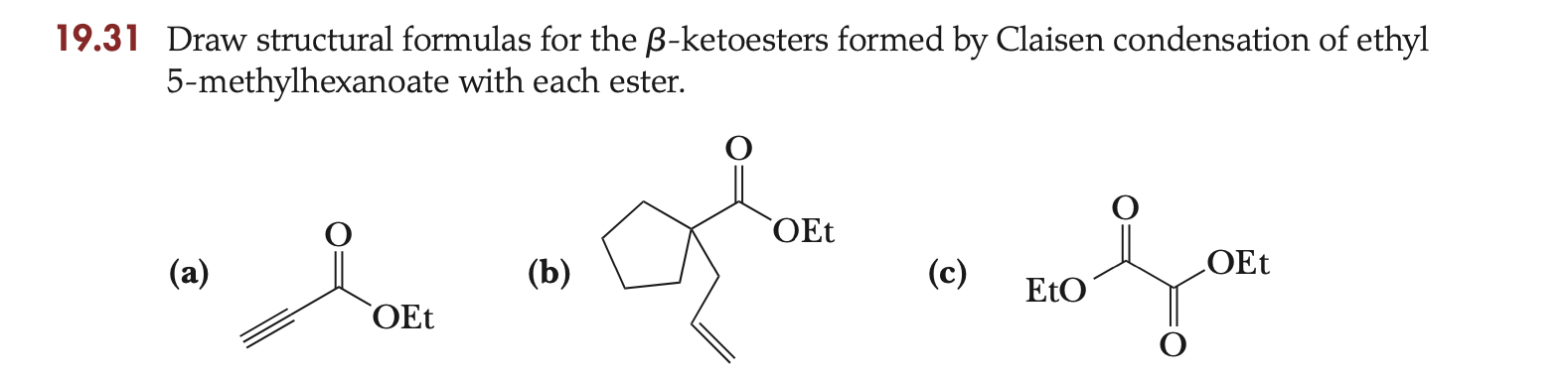 SHOW arrow pushing too please: 19.31 Draw structural formulas for the