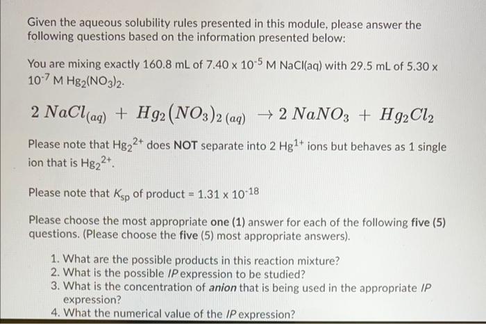  Given the aqueous solubility rules presented in this module, please answer