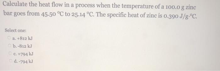  Calculate the heat flow in a process when the temperature of