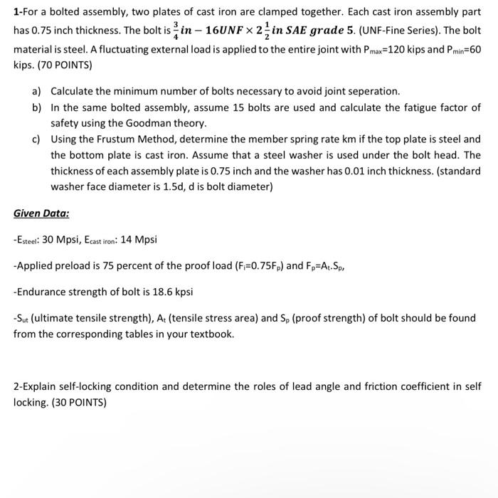 there are two questions. 1-For a bolted assembly, two plates of cast