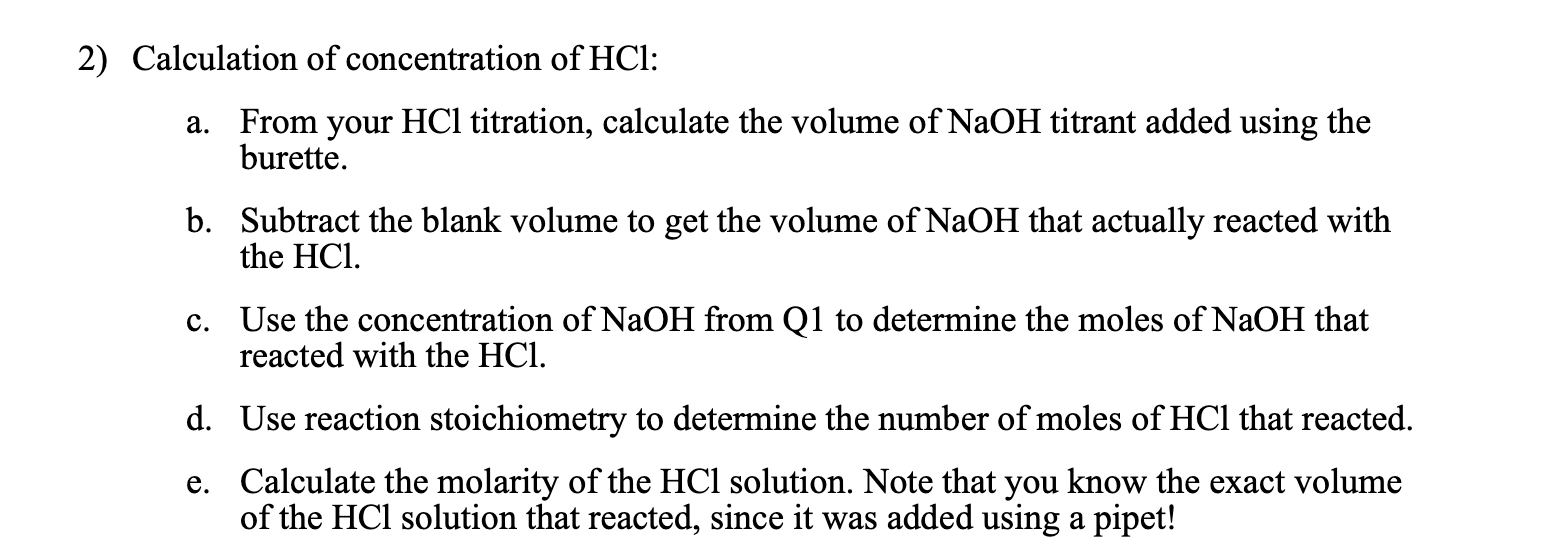  18. 95 mL HCL I found to react with NAOH 2)