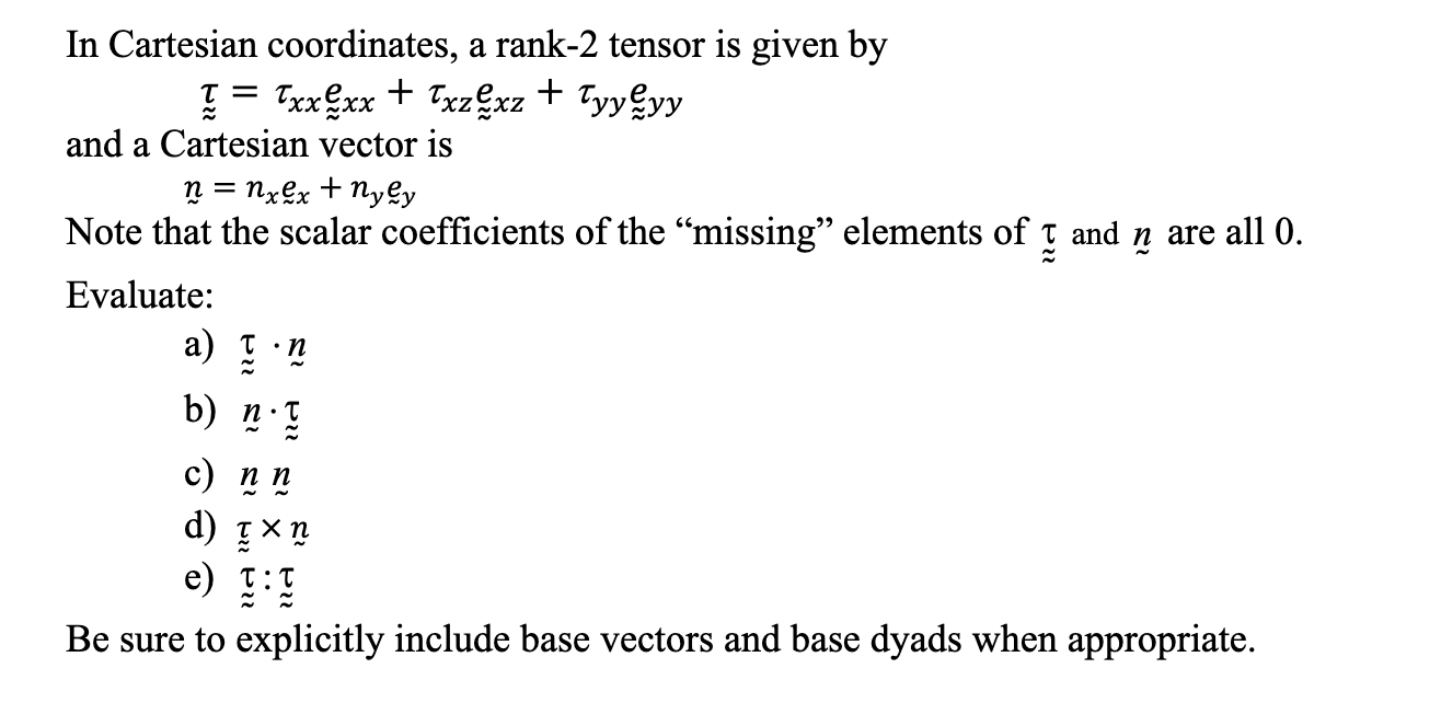 Help with d). = + In Cartesian coordinates, a rank-2 tensor is