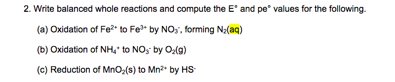 2. Write balanced whole reactions and compute the E and pe