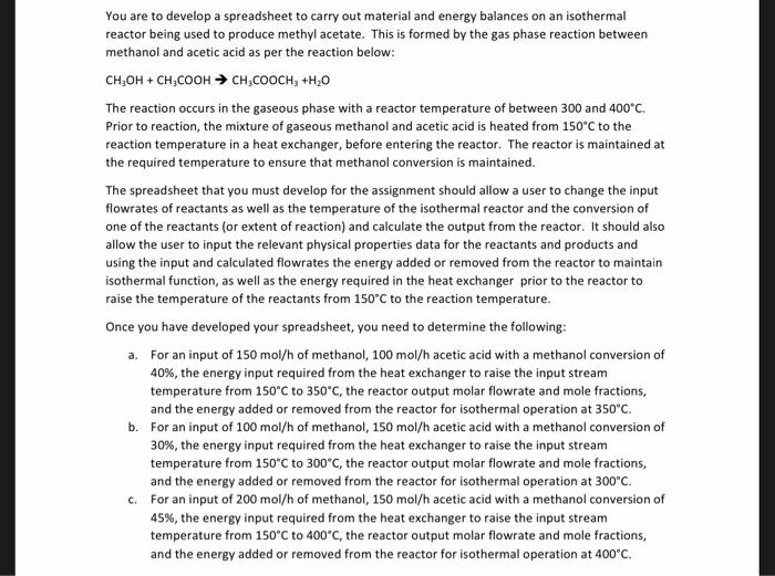  You are to develop a spreadsheet to carry out material and