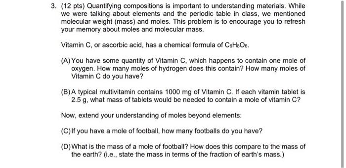 Please answer as quickly as possible 3. (12 pts) Quantifying compositions is