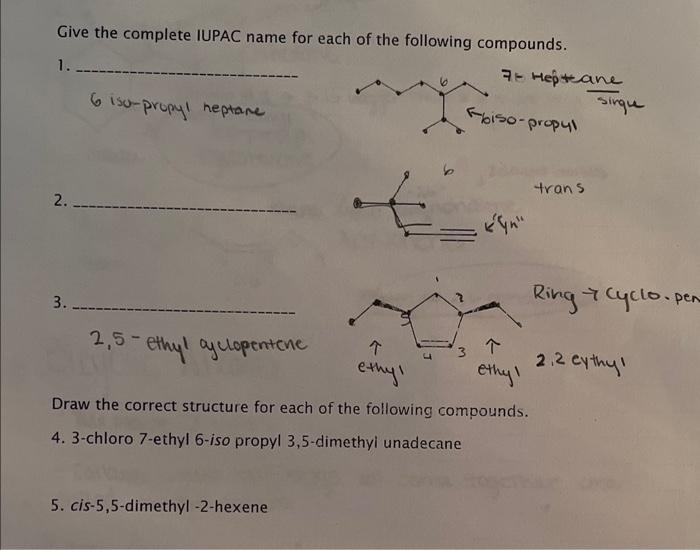 need help 1-5 Give the complete IUPAC name for each of the