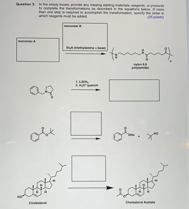  Question 3: In the empty boxes, provide any missing starting materials,