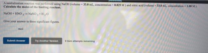  A neutralization reaction was performed using NaOH (volume - 33.0 ml.,