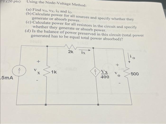  pts) Using the Node-Voltage Method: (a) Find vO,vX,ix and i0. (b)