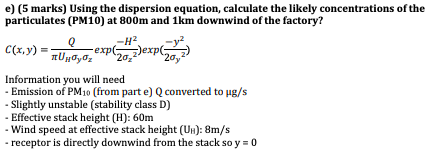  e) (5 marks) Using the dispersion equation, calculate the likely concentrations