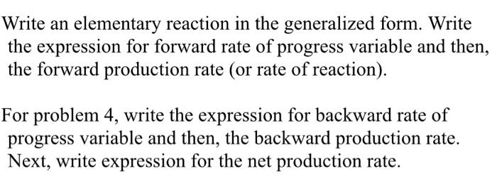  Write an elementary reaction in the generalized form. Write the expression