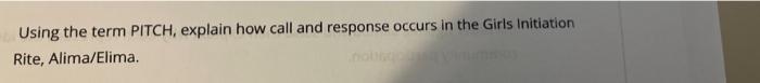 this is a music question Using the term PITCH, explain how call
