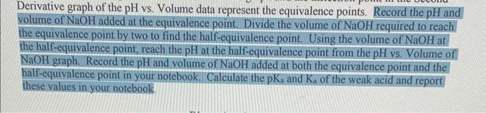  what else do u need Derivative graph of the pH vs.