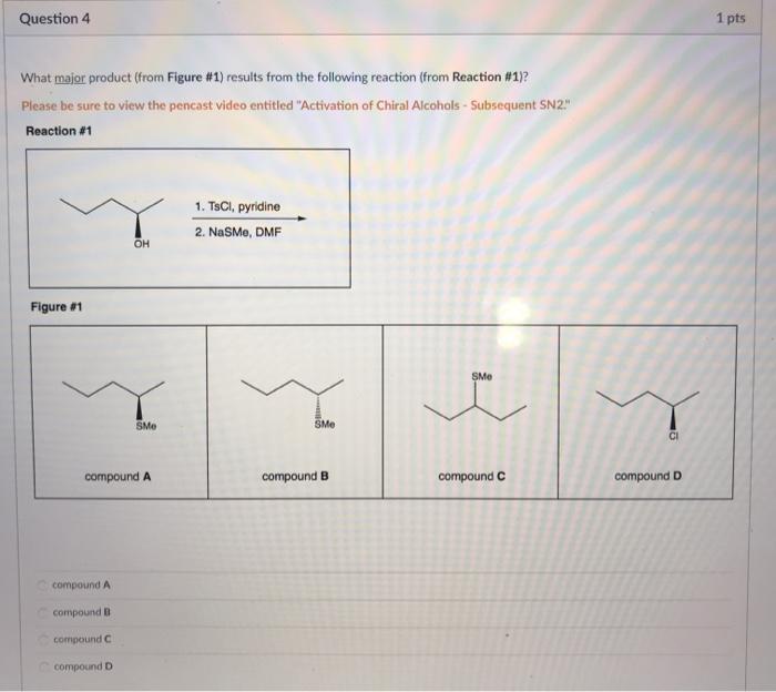  question 4 please Question 4 1 pts What major product (from