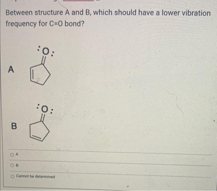  Between structure A and B, which should have a lower vibration