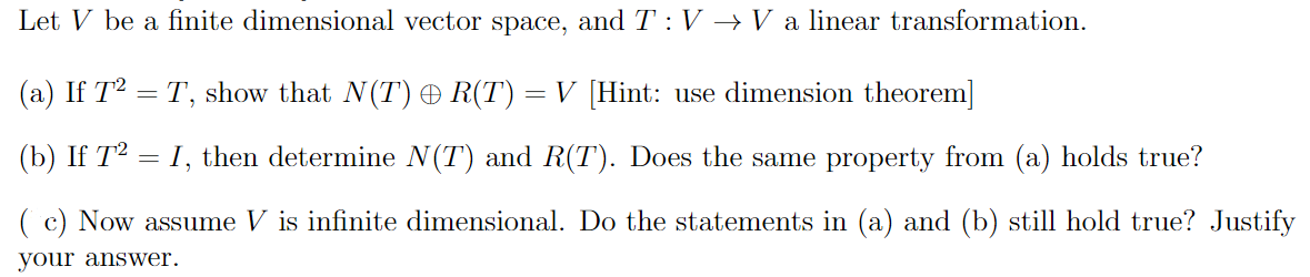 Let V be a finite dimensional vector space, and T :