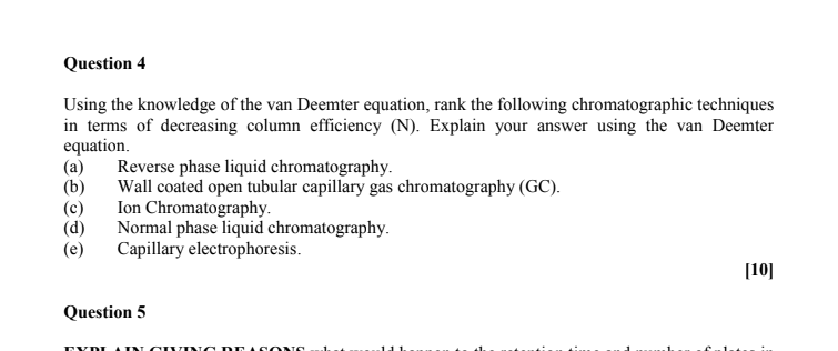 PLease help asap!! Question 4 Using the knowledge of the van Deemter