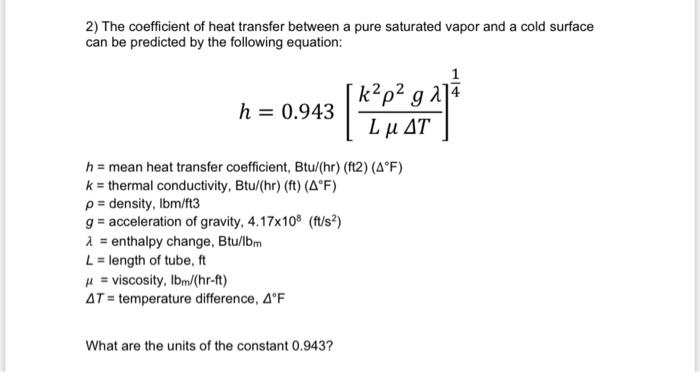Please solve correctly and explain if possible. 2) The coefficient of heat