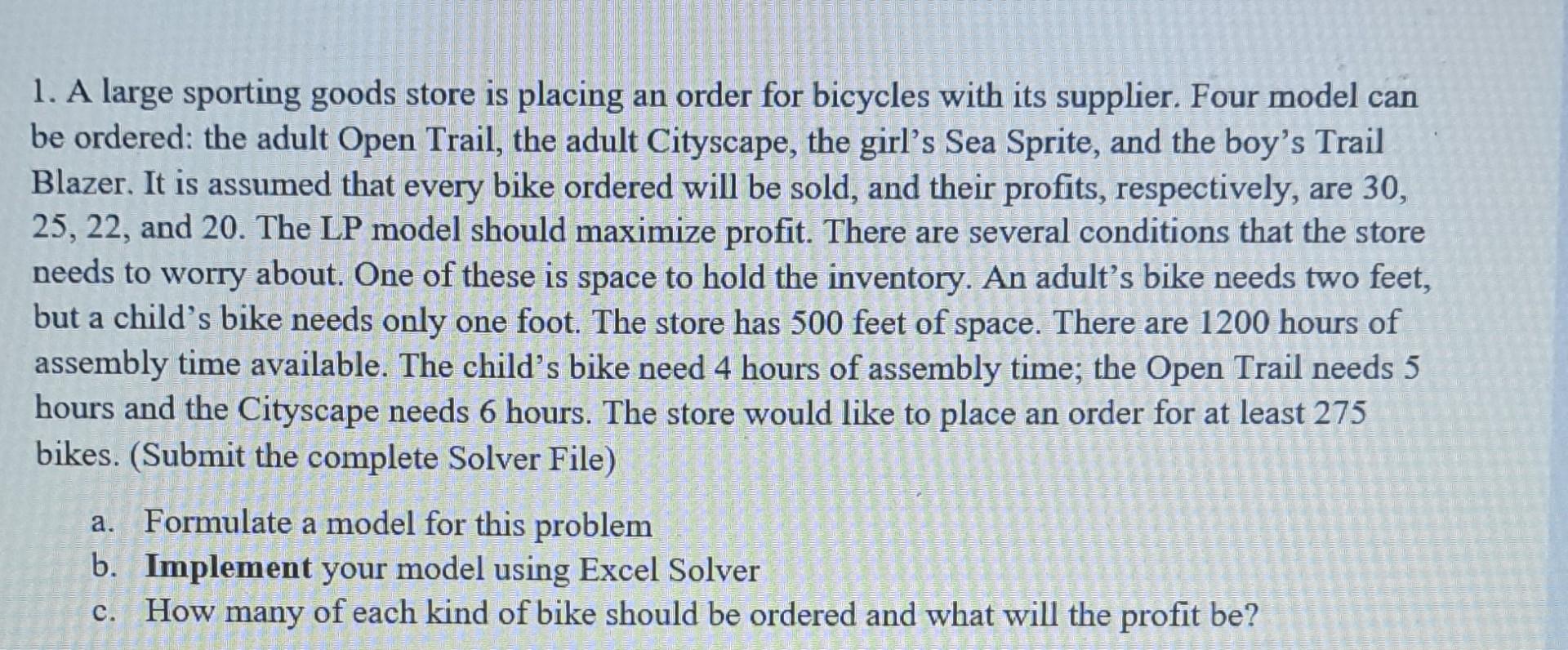  1. A large sporting goods store is placing an order for