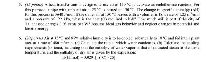  5. (15 points) A heat transfer unit is designed to use