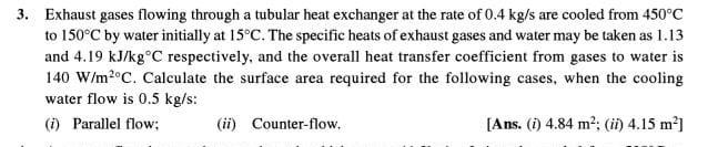 solve it please with proper steps Exhaust gases flowing through a