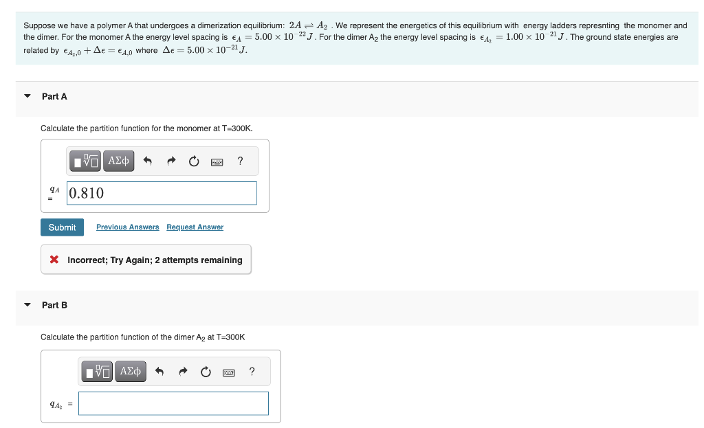  Suppose we have a polymer A that undergoes a dimerization equilibrium: