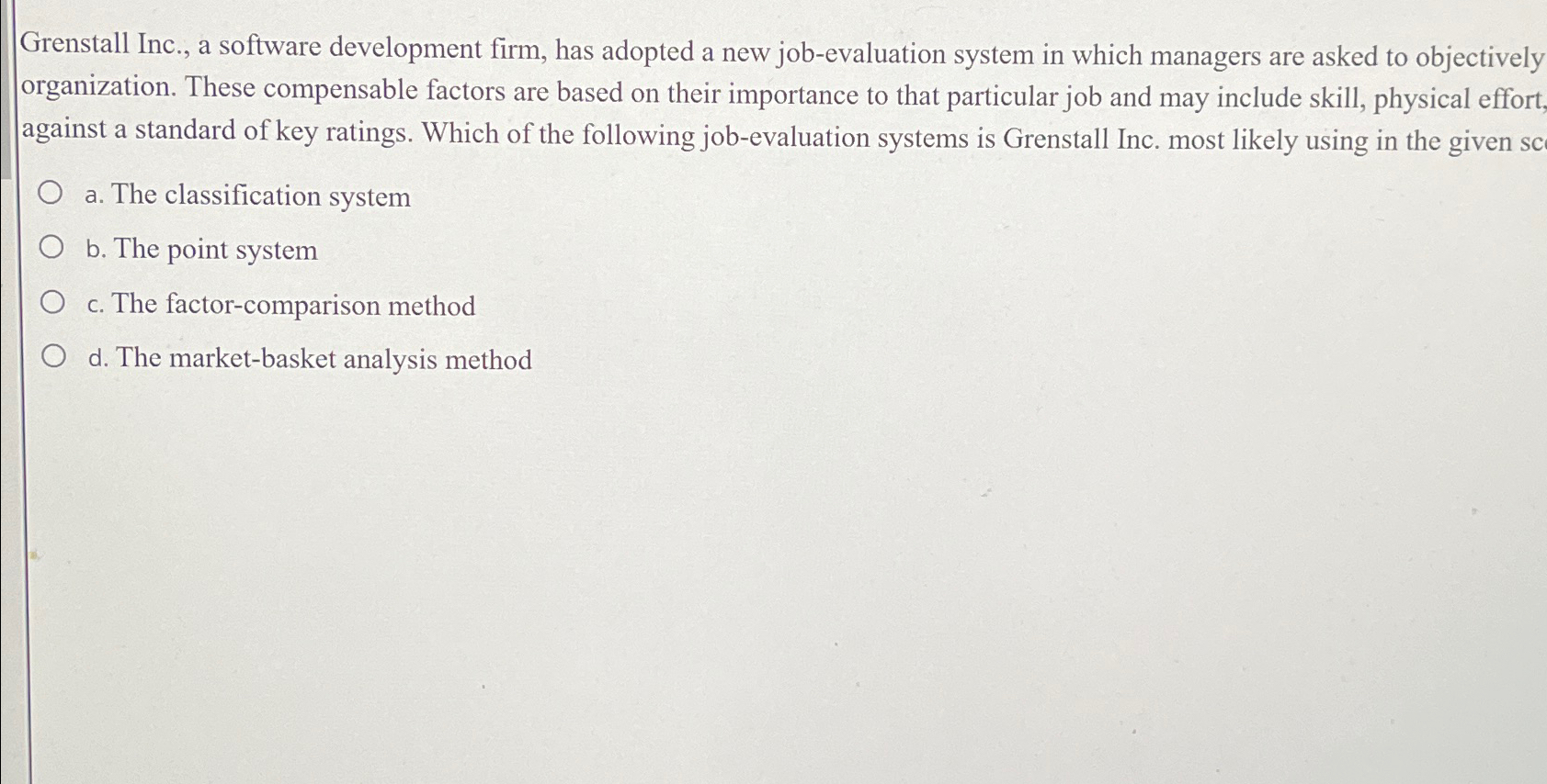  Grenstall Inc., a software development firm, has adopted a new job-evaluation
