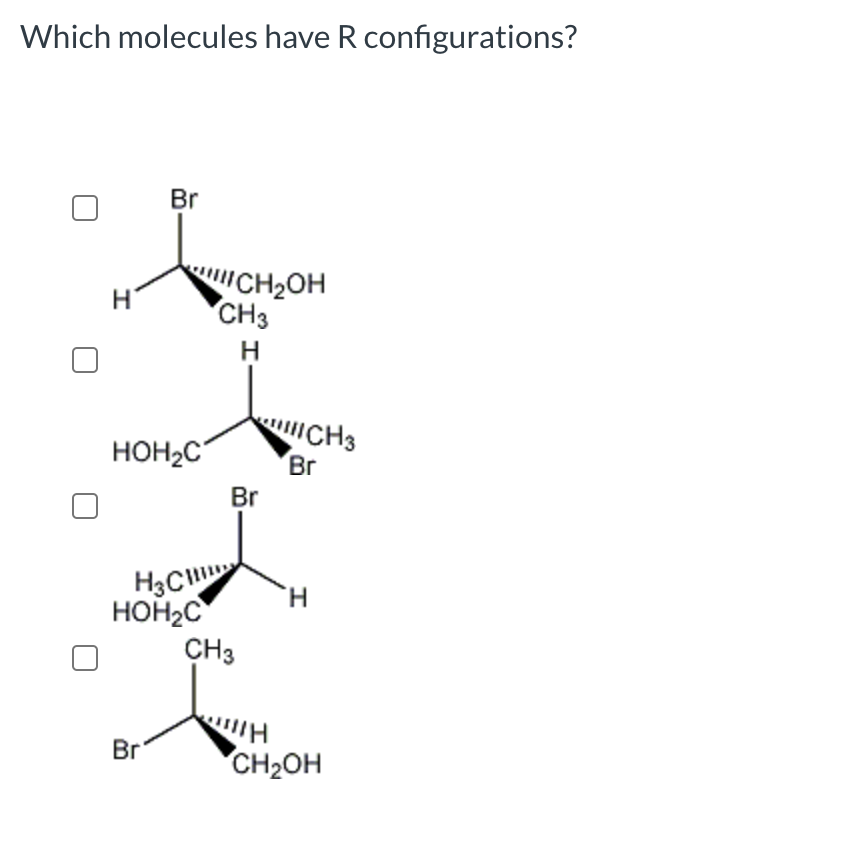 Which molecules have R configurations