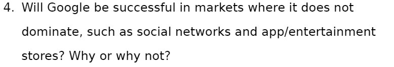 4. Will Google be successful in markets where it does not