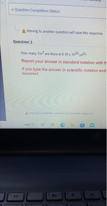  Moving to another question will save this response. Question 2 How