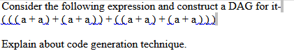  Consider the following expression and construct a DAG for it- Explain
