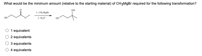  What would be the minimum amount (relative to the starting material)